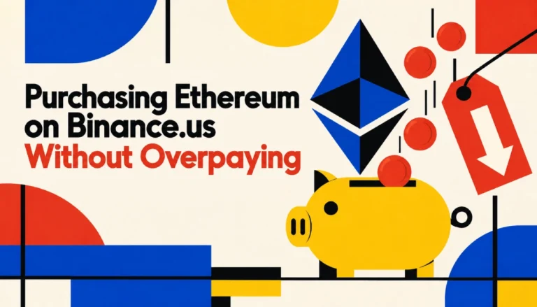 Purchasing Ethereum on Binance.us Without Overpaying